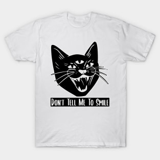 Don't Tell Me To Smile Feminist Cat T-Shirt